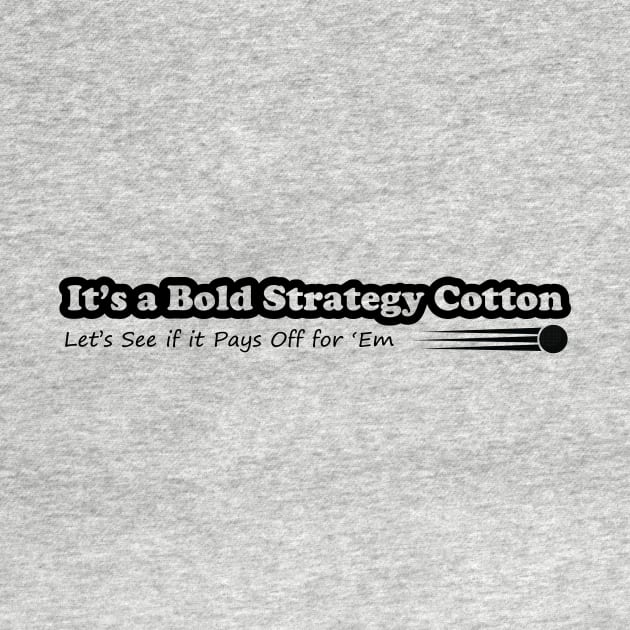 Bold Strategy Cotton by JJFDesigns